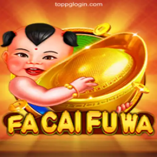 An In-Depth Look at the Exciting World of FaCaiFuWa